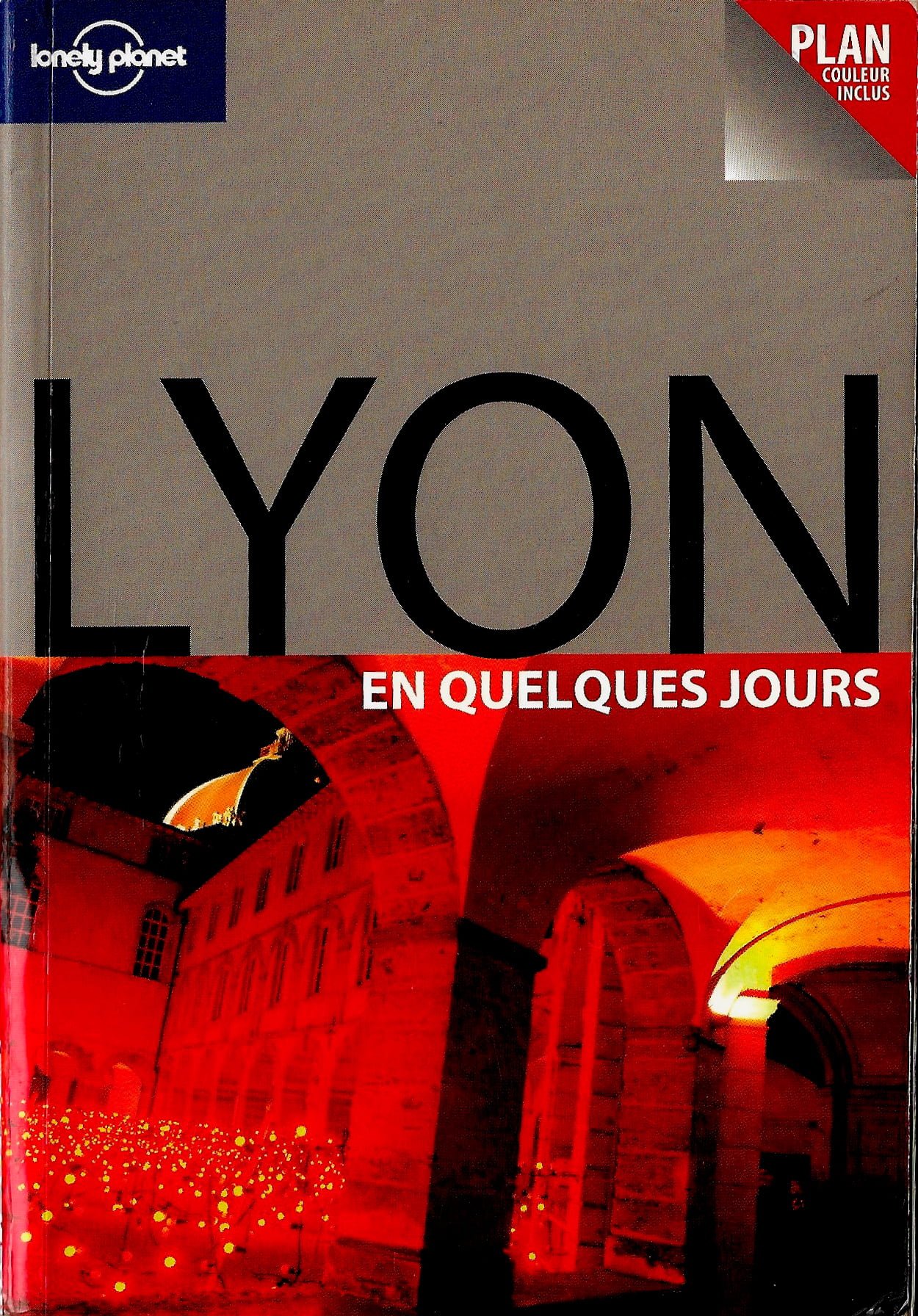 Agence EHCO ? LONELY PLANET Lyon en quelques jours (1ère édition)